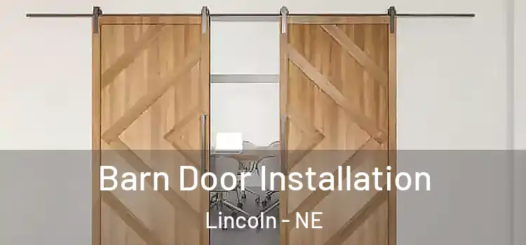  Barn Door Installation Lincoln - NE