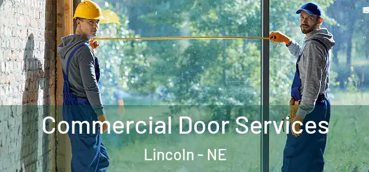  Commercial Door Services Lincoln - NE