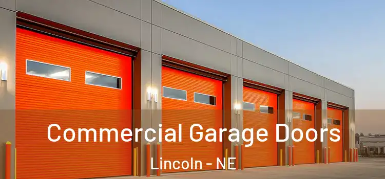  Commercial Garage Doors Lincoln - NE