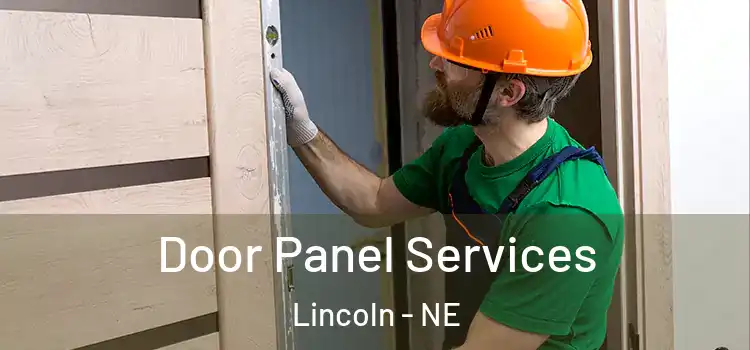 Door Panel Services Lincoln - NE