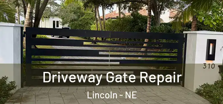 Driveway Gate Repair Lincoln - NE