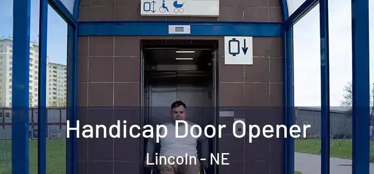 Handicap Door Opener Lincoln - NE