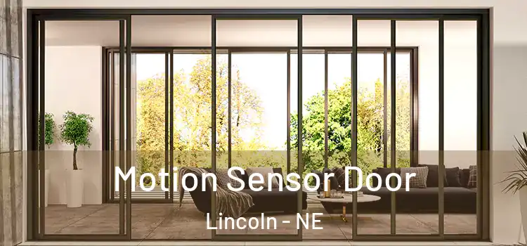 Motion Sensor Door Lincoln - NE