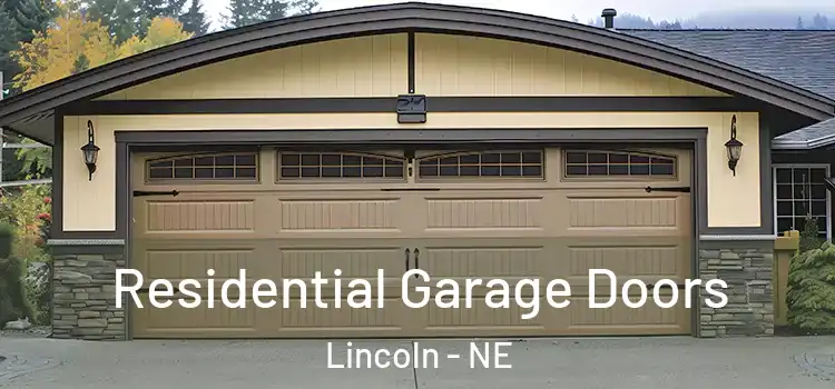  Residential Garage Doors Lincoln - NE
