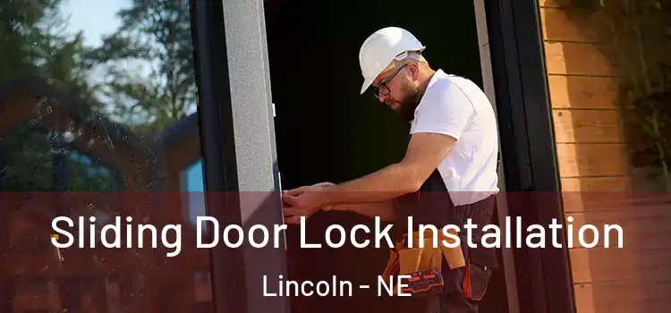  Sliding Door Lock Installation Lincoln - NE
