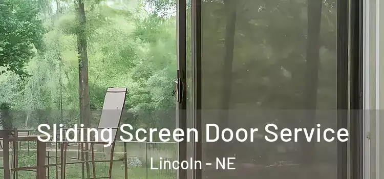 Sliding Screen Door Service Lincoln - NE