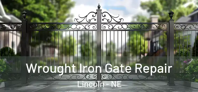 Wrought Iron Gate Repair Lincoln - NE